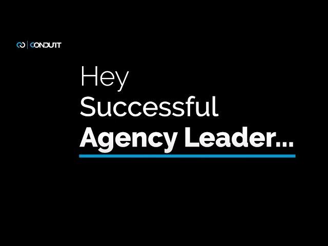Helping Successful Agencies Scale | Conduit Digital