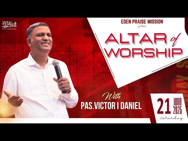 #LIVE || Altar of Worship || Pastor VICTOR I DANIEL || 21 June 2025
