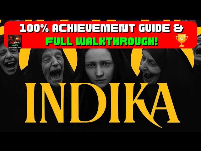 Indika - 100% Achievement Guide & FULL Walkthrough!