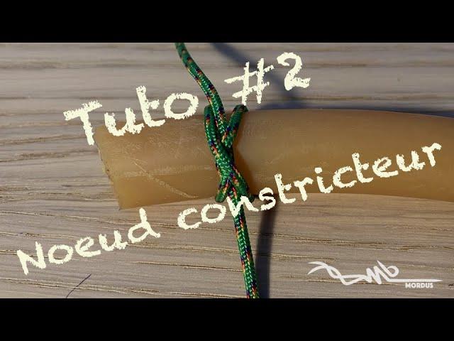 Mordus Spearfishing - Les Noeuds Tuto #2 - Noeud Constricteur - Constrictor knot