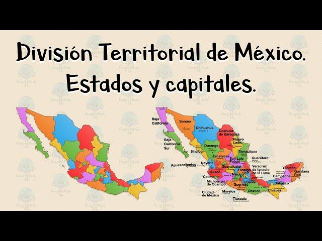  Estados y Capitales de México. / División Territorial.  FÁCIL, RÁPIDO y con EJEMPLOS.