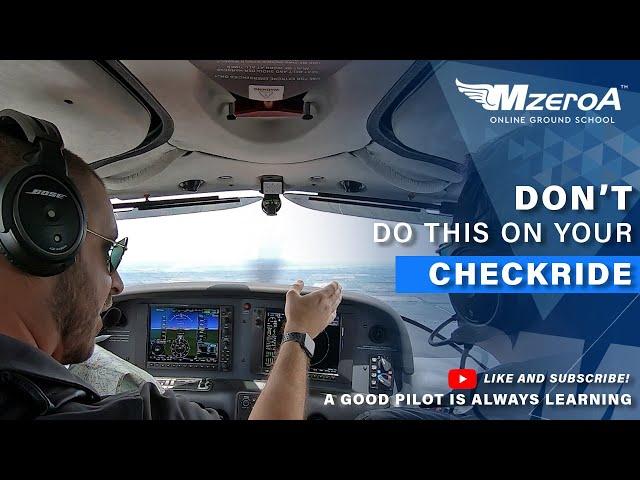 DON'T DO THIS ON YOUR CHECKRIDE