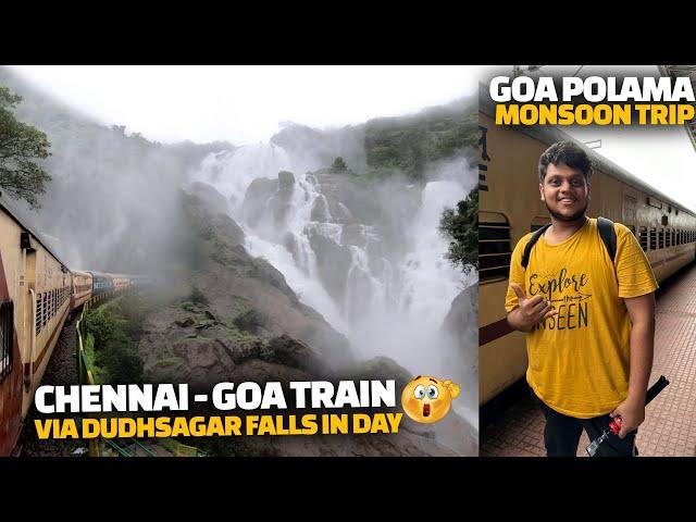 GOA போலாமா | Chennai to Goa Train Via Dudhsagar Waterfalls | Monsoon Trip