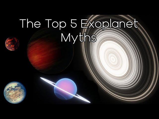 The Top 5 Exoplanet Myths