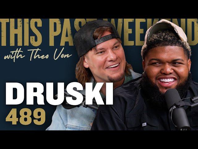 Druski | This Past Weekend w/ Theo Von #489