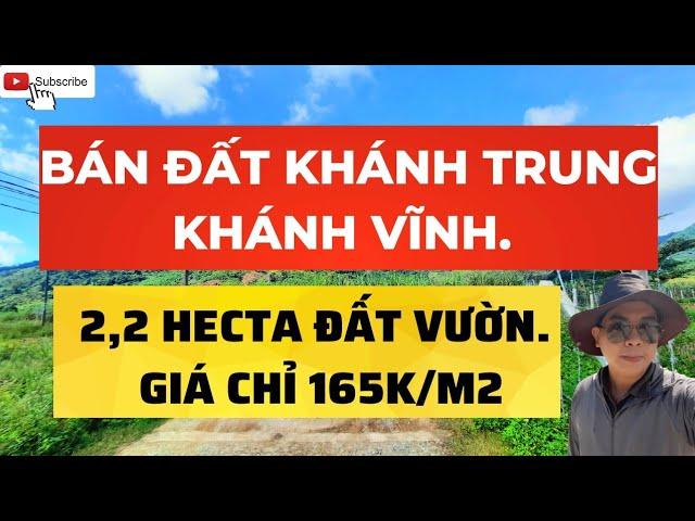 BÁN ĐẤT KHÁNH TRUNG KHÁNH VĨNH, ĐẤT NÔNG NGHIỆP GIÁ CHỈ 165K/M2 | TRẦN ANH THI BĐS.