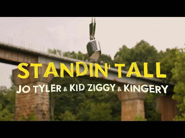 Standin Tall - @JoTyler615 x Kid Ziggy x @KingeryMusic [Shot by @ElijahSettles]