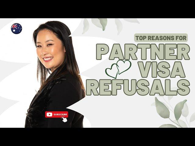 The Top Reasons Why Partner Visas Get Refused in Australia