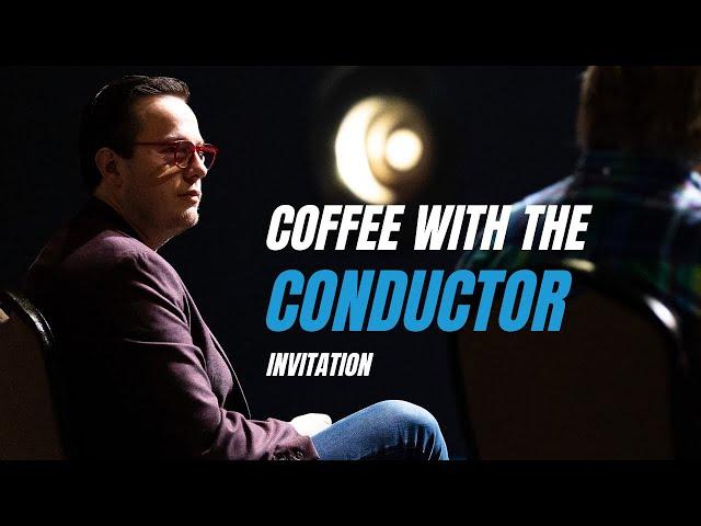 Coffee With the Conductor | Invitation