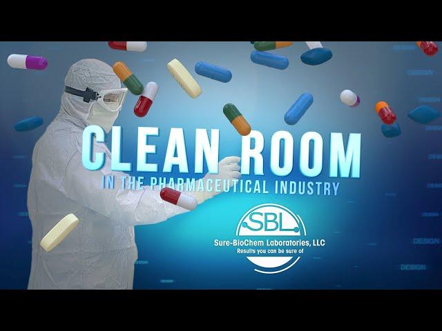 Intro to Cleanroom Requirements for Pharmaceuticals