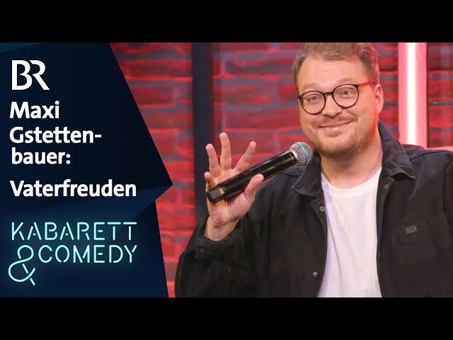 Maxi Gstettenbauer: Vaterfreuden | Mittermeiers Lucky Punch Comedy Club | BR Kabarett & Comedy