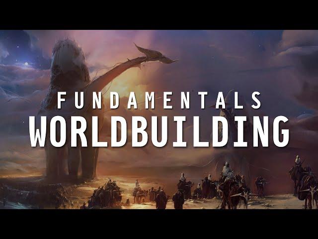 Fundamentals of Worldbuilding | Philosophy, Gardeners Vs Architects, & Worldbuilder's Disease