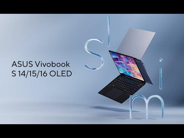 ASUS Vivobook S 14/15/16 OLED (S5406/S5506/S5606) #Intel | 2024