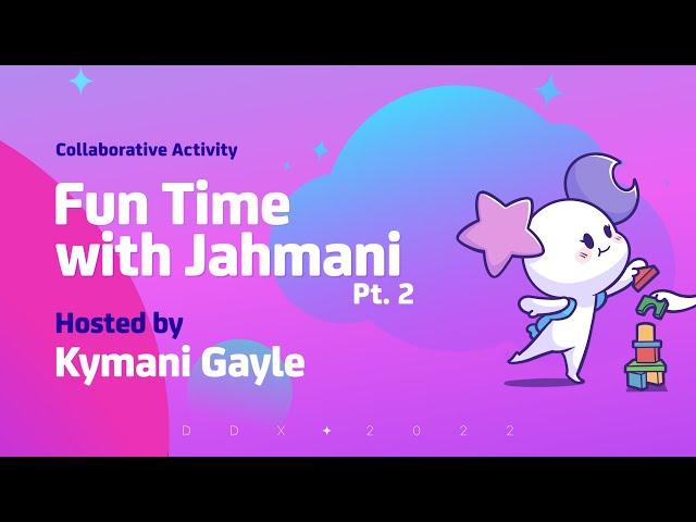 Dream Dust Expo - Funtime with Jahmani pt2