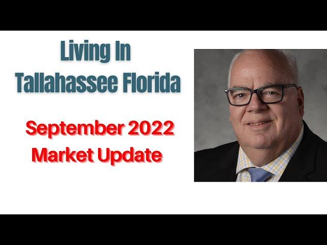 Living In Tallahassee Florida | September 2022 Market Update