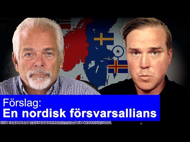 Jeff Ahl om möjligheten att skapa ett nordiskt försvarsförbund i Omvärldsanalys 149