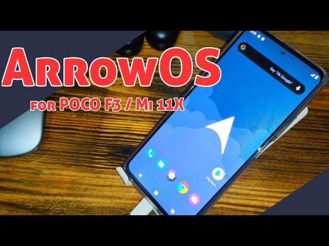 ROM: Arrow OS for POCO F3 | Installation Guide & Quick Preview