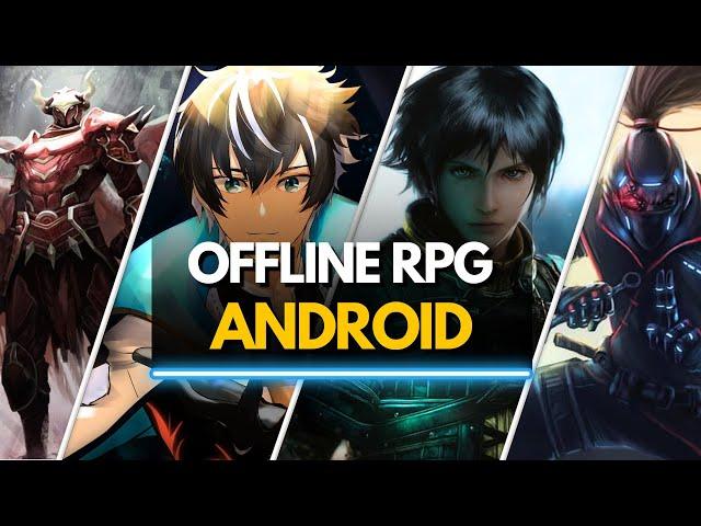 Top 50 Best Offline RPG Games for Android & iOS (2024)