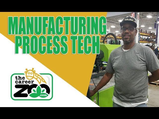 Manufacturing Careers - What is a Process Tech?