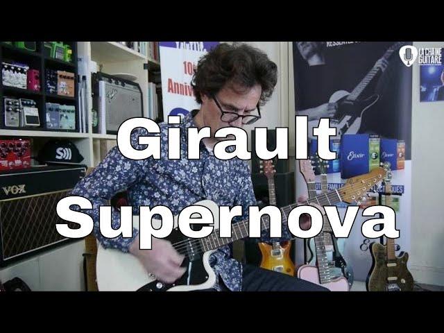 Supernova Girault, démo express au showroom de La Chaîne Guitare