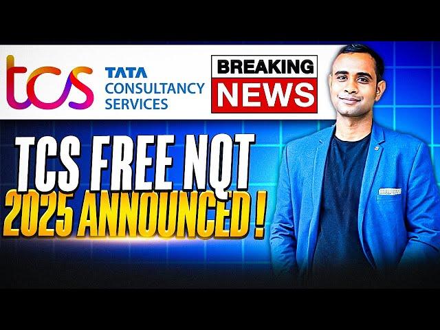 TCS Biggest Hiring Announced |  Free NQT 2025 Announced | TCS Hiring