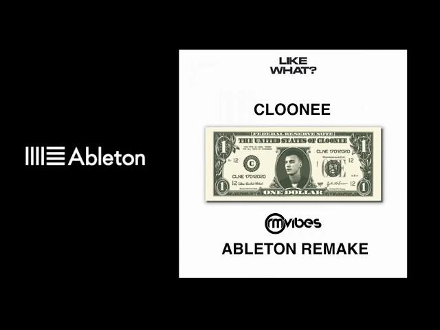 How to Cloonee -  Like What (Ableton Live Remake)