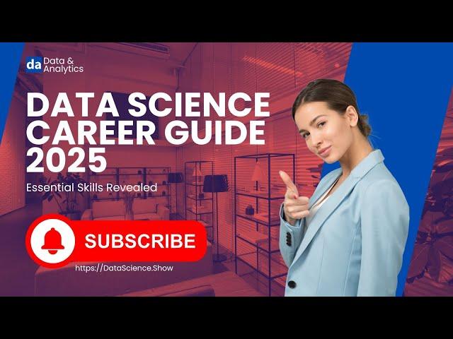 Data Science Career Guide 2025: Essential Skills Revealed