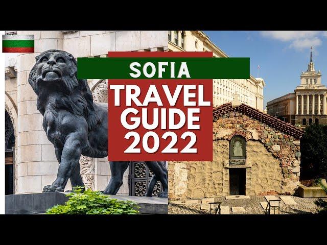 Sofia Travel Guide 2022 - Best Places to Visit in Sofia Bulgaria in 2022