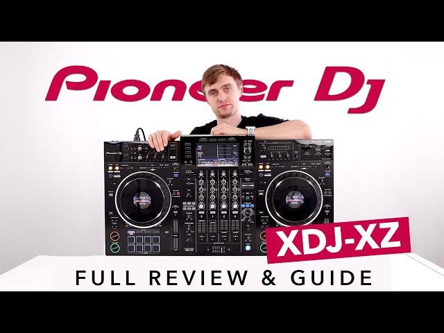 The Pioneer DJ XDJ-XZ - Full Review and Guide