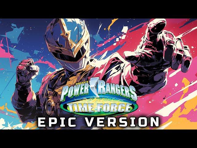 Power Rangers Time Force Theme 2024 (EPIC VERSION)