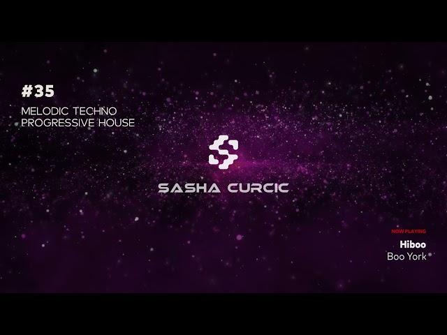 Sasha Curcic - Melodic Techno & Progressive House Vol. 35