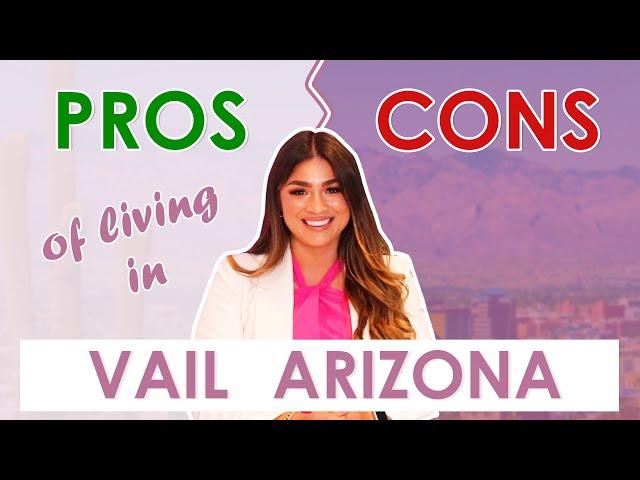 Pros & Cons of Living in Vail Arizona