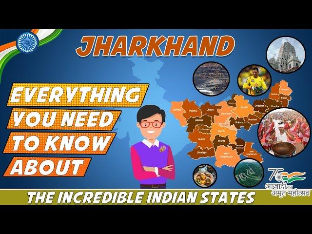 Ep14 - Jharkhand - Incredible States of India - Let's Azadi Ka Amrit Mahotsav