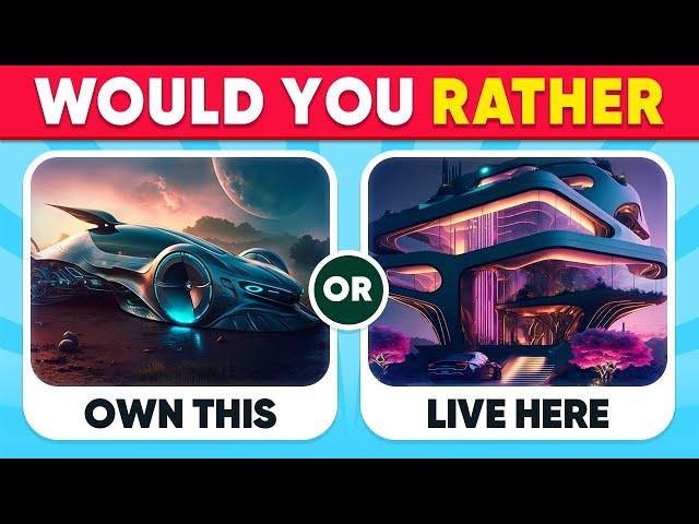 Would You Rather - Futuristic Luxury Life Edition