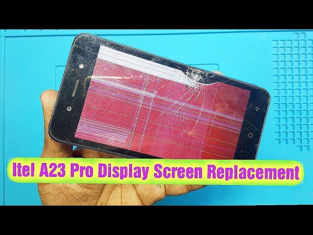 Itel A23 Pro Display Screen Replacement