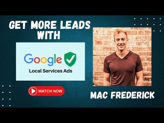 Get More Leads from Google Local Service Ads (LSA Optimization)