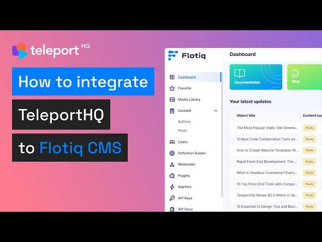 Integrate your Flotiq CMS with TeleportHQ to build dynamic websites