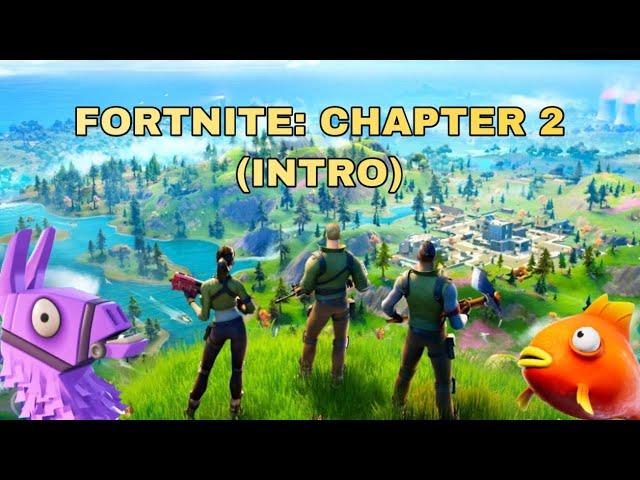 Fortnite: Chapter 2 | INTRO