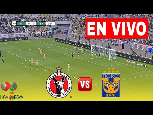 Tigres vs Tijuana Xolos En Vivo | Liga MX Apertura 2024 - Partido Completo