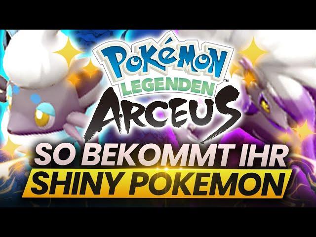 SO BEKOMMT IHR SHINY POKEMON in Pokemon Legenden: Arceus! - Shiny Hunting Guide V.1.0 - 1.0.2