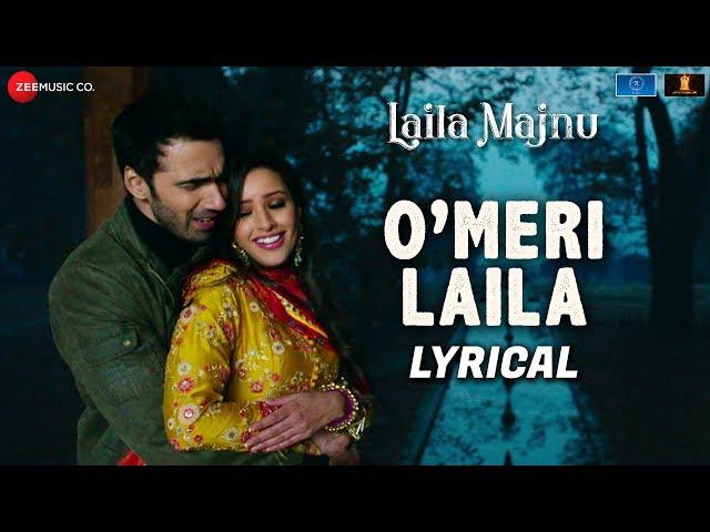 O Meri Laila - Lyrical | Laila Majnu | Atif Aslam & Jyotica Tangri | Avinash Tiwary & Tripti Dimri