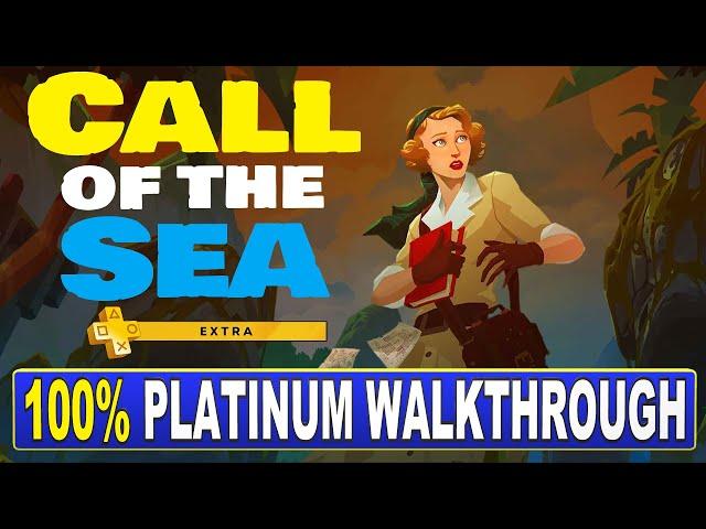 Call of the Sea 100% Platinum Walkthrough | Trophy & Achievement Guide - ''Free'' with PS Plus Extra