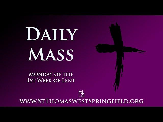 Daily Mass Monday, March 10, 2025