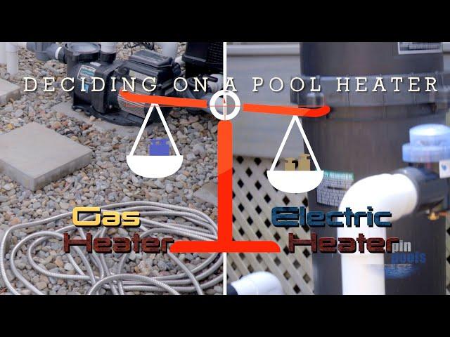 Should I choose an electric or gas pool heater?