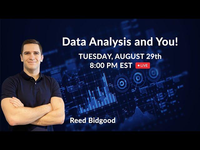 Data Analysis and You! With instructor Reed Bidgood