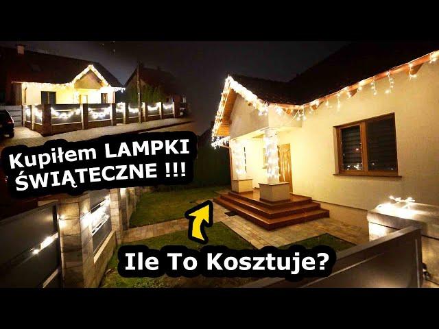 Ubieramy Dom na Święta !!! - Ile Zapłaciłem za Lampki LED na Dom i Płot? Ile czasu to Robiłem?(#759)