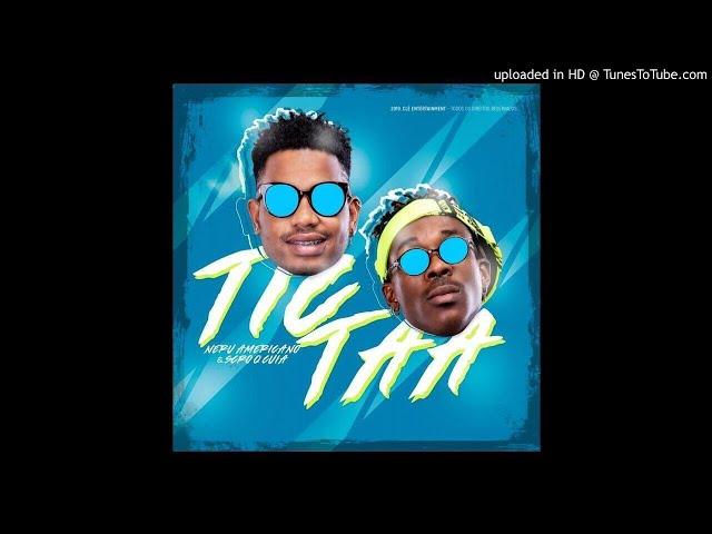 Nerú Americano & Scrô Q Cuia - Tic Taa (Afro House) [Audio Oficial]