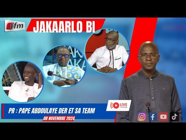 TFM LIVE  : JAKAARLO BI avec Pape Abdoulaye DER et sa team - 08 Novembre 2024