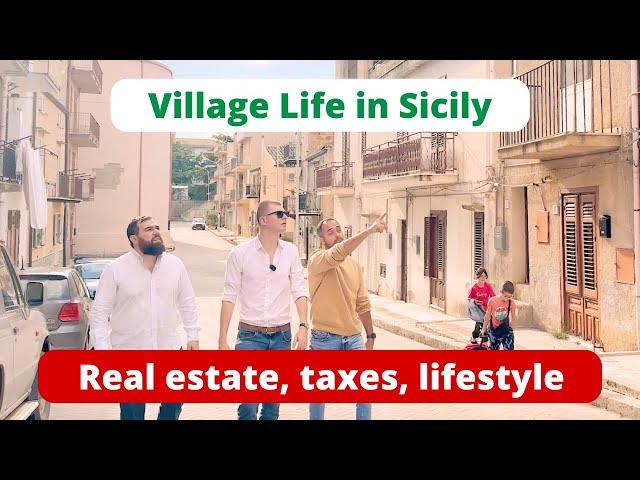 Village life in Sicily - the case for real estate, taxes and lifestyle