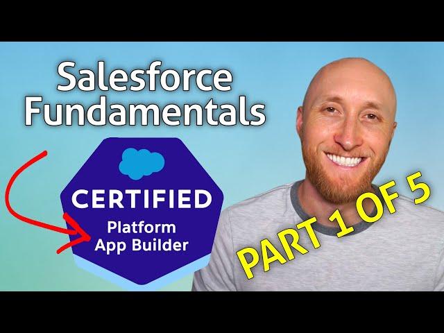 (1/5) Platform App Builder Exam: Salesforce Fundamentals